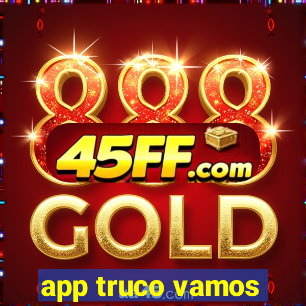 app truco vamos